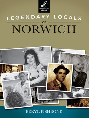 cover image of Legendary Locals of Norwich